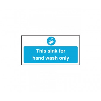 This Sink is for Hand Wash Only Notice